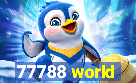 77788 world